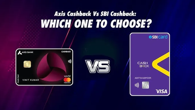 SBI Cashback vs Axis Cashback card